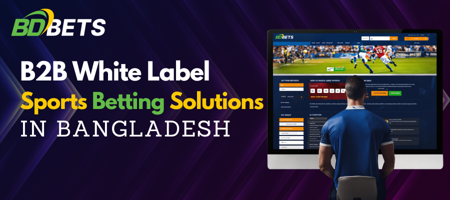 Bdbetsolution-b2b-white-label-sports-betting-solutions-in-bangladesh