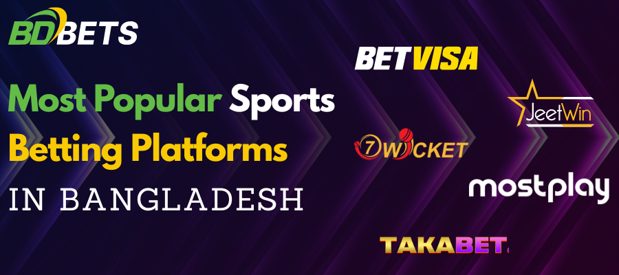 Most Popular Sports Betting Platforms in Bangladesh